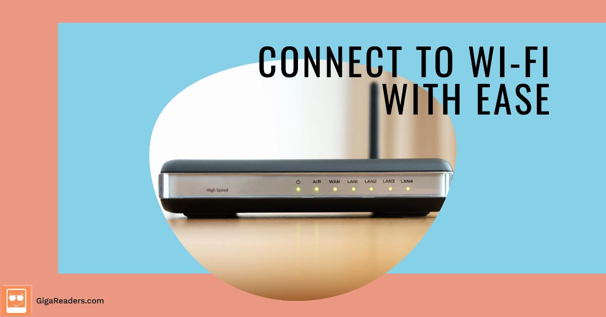 Connect-to-Wi-Fi-with-Ease