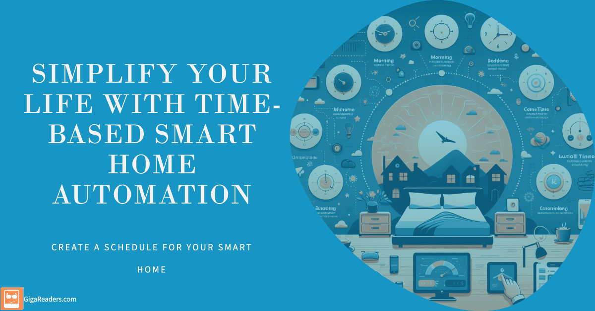 Simplify Your Life with Time-Based Smart Home Automation